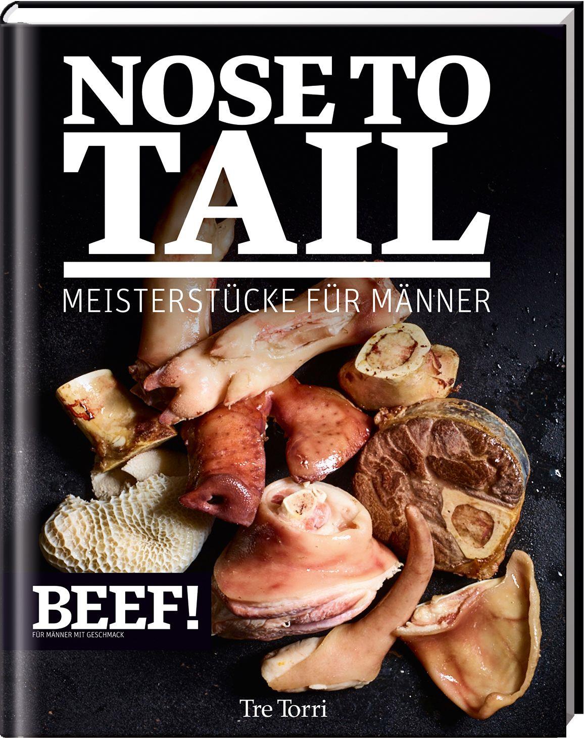 BEEF! Nose to tail BEEF! Nose to tail