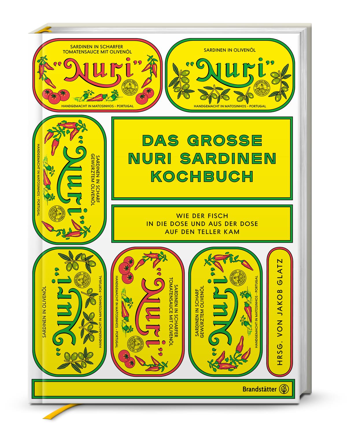 Das große Nuri Sardinen Kochbuch, 208 Seiten, von Jakob Glatz Das große Nuri Sardinen Kochbuch, 208 Seiten, von Jakob Glatz